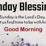 Inspirational Sunday Morning Blessings Sunday Morning Blessings
