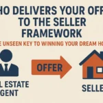 Who Delivers Your Offer to the Seller Framework